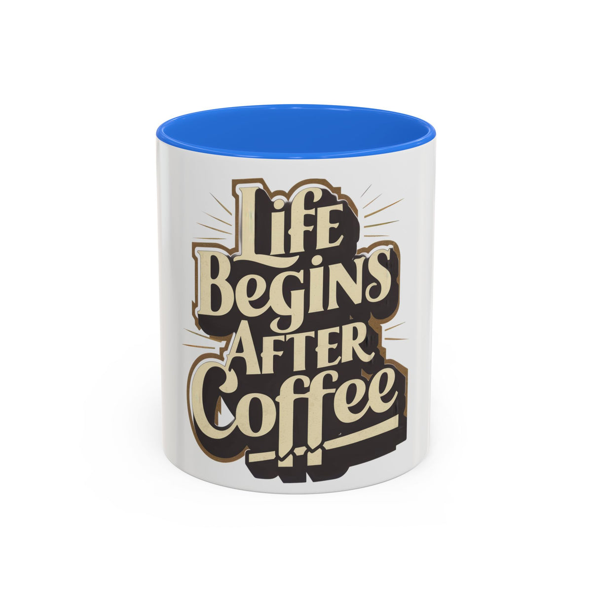 Coffee Mug – "Life Begins After Coffee" Ceramic Mug (11oz/15oz)