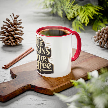 Coffee Mug – "Life Begins After Coffee" Ceramic Mug (11oz/15oz)