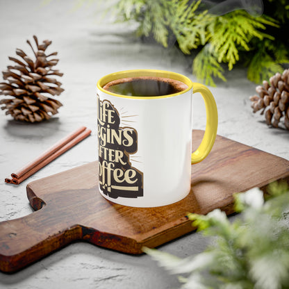 Coffee Mug – "Life Begins After Coffee" Ceramic Mug (11oz/15oz)