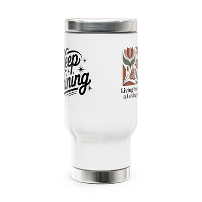 Keep Shining 14oz Stainless Steel Travel Mug with Handle — Inspirational Coffee Tumbler