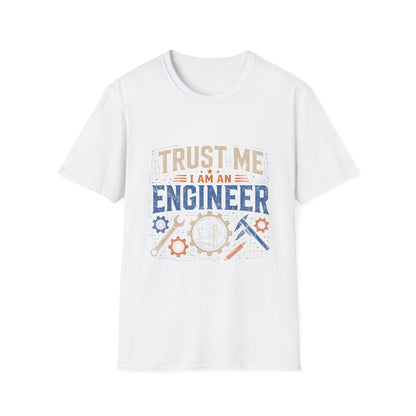Trust Me I Am An Engineer T-Shirt — Vintage Engineer Tee for STEM Professionals & Students