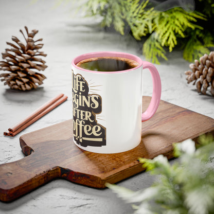 Coffee Mug – "Life Begins After Coffee" Ceramic Mug (11oz/15oz)