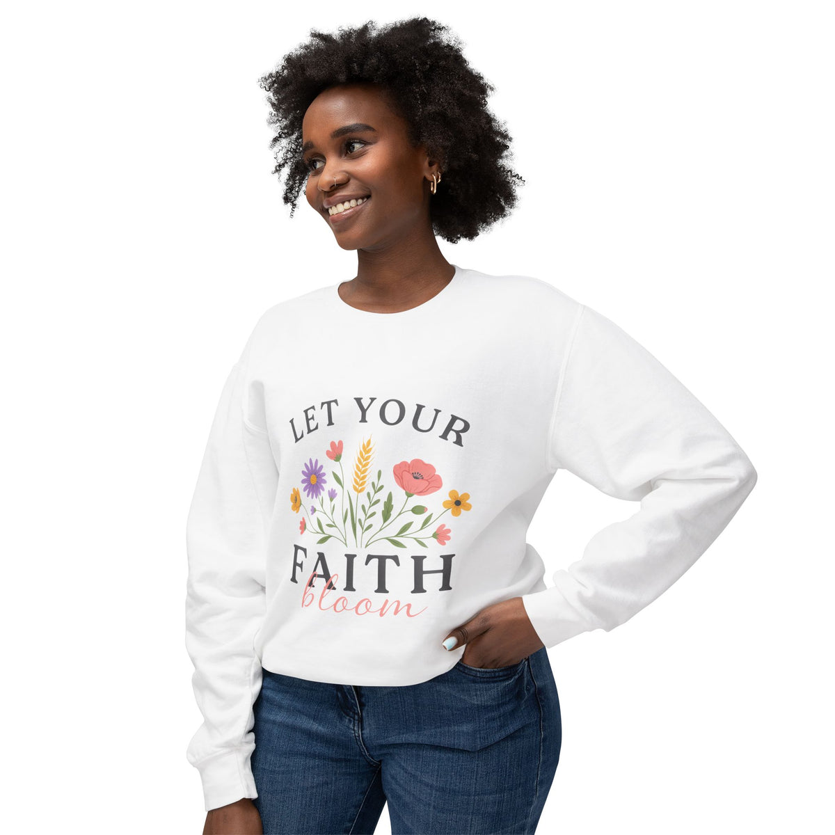 Let Your Faith Bloom Crewneck Sweatshirt