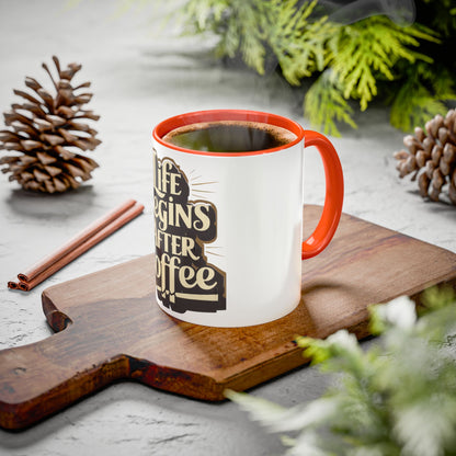 Coffee Mug – "Life Begins After Coffee" Ceramic Mug (11oz/15oz)
