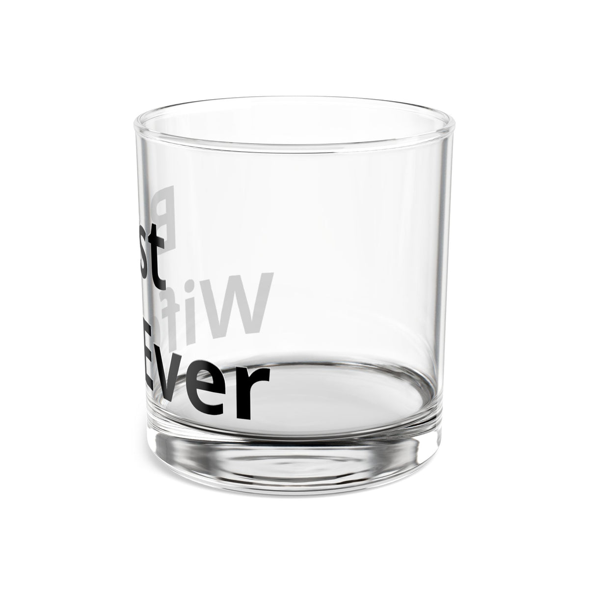 Best Wife Ever 10oz Rocks Glass — Gift Whiskey Tumblers for Wife