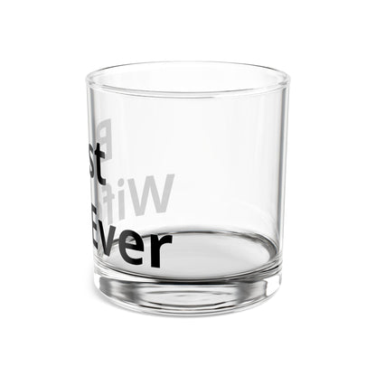 Best Wife Ever 10oz Rocks Glass — Gift Whiskey Tumblers for Wife